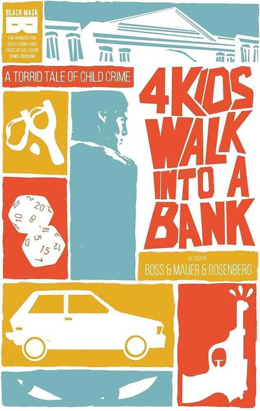 4 Kids Walk Into A Bank