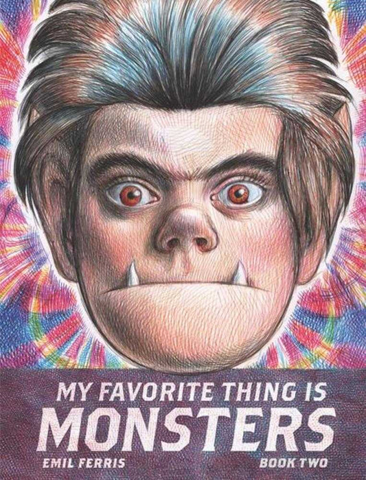 My Favorite Thing Is Monsters Book 2