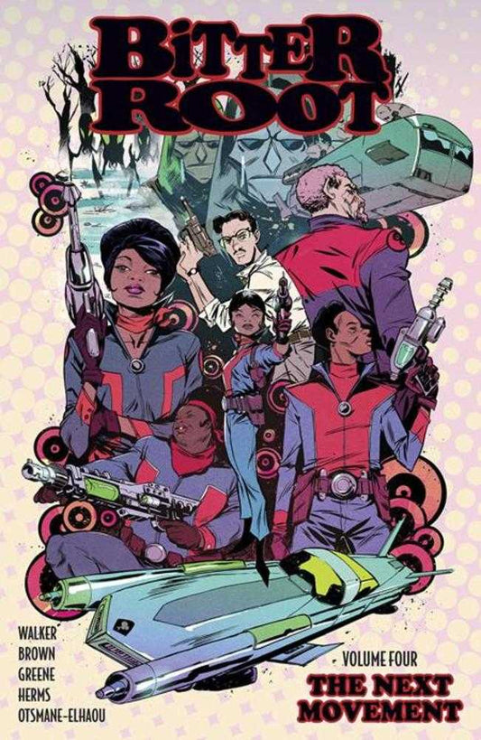 Bitter Root Volume 04: The Next Movement