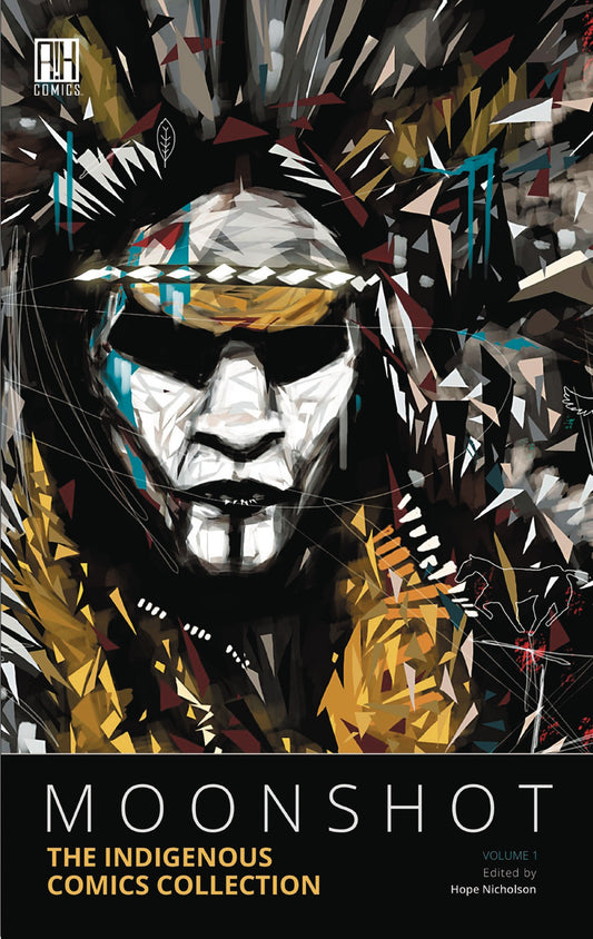 Moonshot: The Indigenous Comics Collection Vol 1