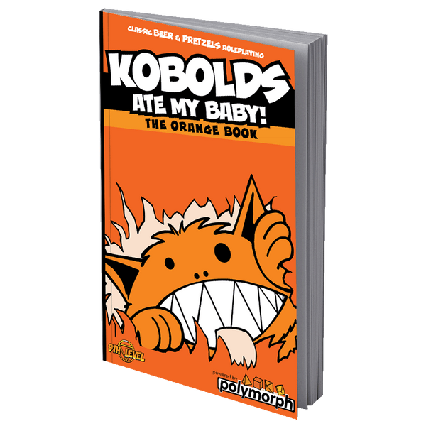 Kobolds Ate My Baby: Orange Book