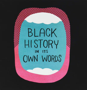 BLACK HISTORY IN ITS OWN WORDS HC