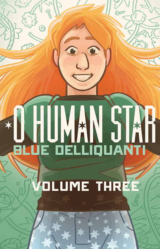 O Human Star Vol 3