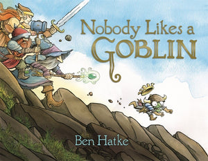 NOBODY LIKES A GOBLIN HC PICTURE BOOK